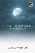 The Whiteout Night: In The Himalaya