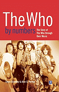 The Who by Numbers: The Story of the Who Through Their Music