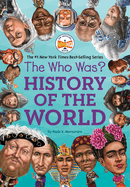 The Who Was? History Of The World