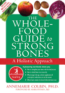 The Whole-Food Guide to Strong Bones: Help for Children to Cope with Stress, Anxiety, and Transitions