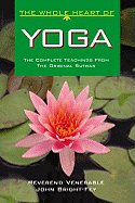 The Whole Heart of Yoga: The Complete Oral Teachings of the Indian Music Masters