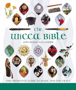 The Wicca Bible: Godsfield Bibles