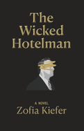 The Wicked Hotelman