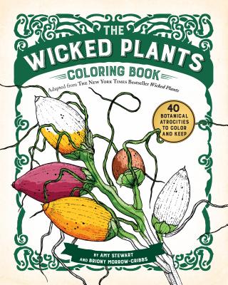 The Wicked Plants Coloring Book - Stewart, Amy