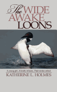 The Wide Awake Loons