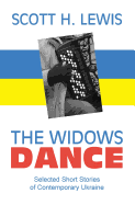 The Widows Dance: Selected Short Stories of Contemporary Ukraine