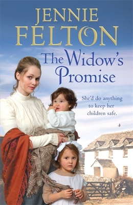 The Widow's Promise: The fourth captivating saga in the beloved Families of Fairley Terrace series - Felton, Jennie