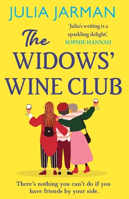 The Widows' Wine Club: A warm, laugh-out-loud debut book club pick from Julia Jarman - Jarman, Julia, and Madelin, Naomi (Read by)