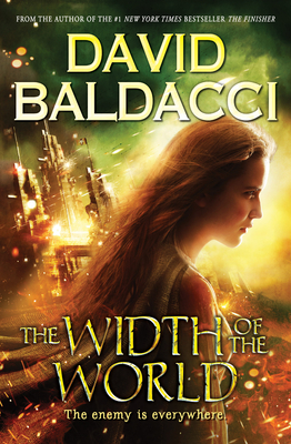 The Width of the World (Vega Jane, Book 3): Volume 3 - Baldacci, David