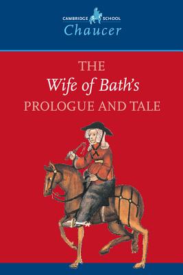 The Wife of Bath's Prologue and Tale - Chaucer, Geoffrey, and Allen, Valerie (Editor), and Kirkham, David (Editor)