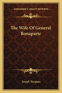 The Wife of General Bonaparte