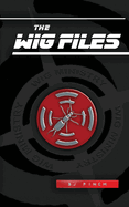 The Wig Files: An Insect Spy Thriller
