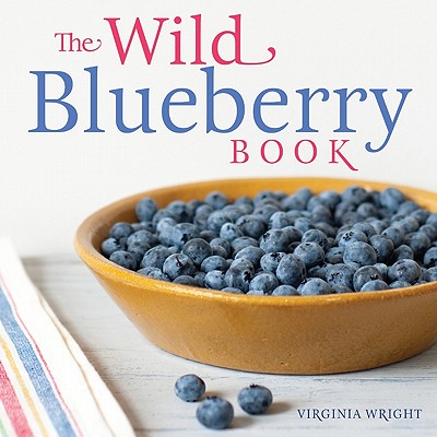 The Wild Blueberry Book - Wright, Virginia M