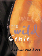 The Wild Genie: The Healing Power of Menstruation - Pope, Alexandra