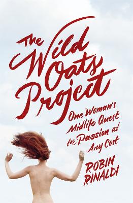 The Wild Oats Project - Rinaldi, Robin