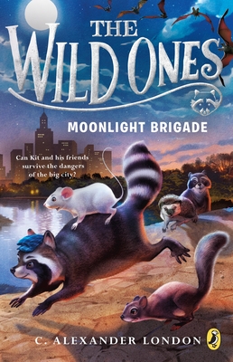 The Wild Ones: Moonlight Brigade - London, C Alexander