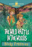 The Wild Rattle in Woods