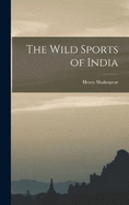 The Wild Sports of India