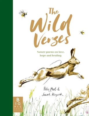 The Wild Verses: Nature poems on love, hope and healing - Mort, Helen