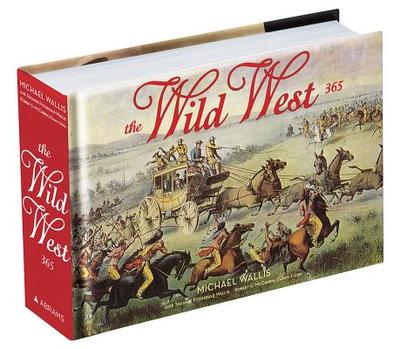 The Wild West: 365 Days - Wallis, Michael
