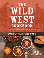 The Wild West Cookbook: Cowboy Comfort Food