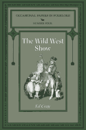 The Wild West Show - Cray, Ed Comp