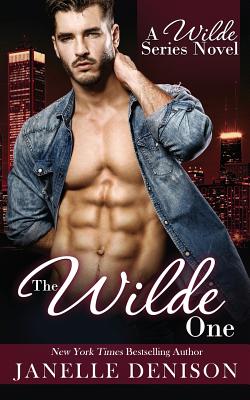 The Wilde One (Wilde Series) - Denison, Janelle