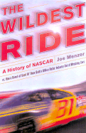 The Wildest Ride: A History of NASCAR