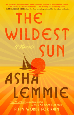 The Wildest Sun - Lemmie, Asha