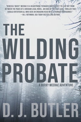 The Wilding Probate: A Bucky McCrae Adventure - Butler, D J