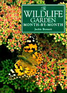 The Wildlife Garden Month-By-Month