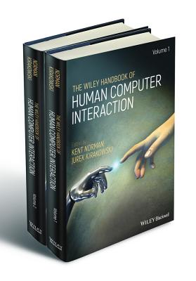 The Wiley Handbook of Human Computer Interaction Set - Norman, Kent (Editor), and Kirakowski, Jurek (Editor)