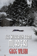 The Wilkerson Farm Murders