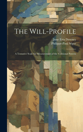 The Will-Profile: A Tentative Scale for Measurement of the Volitional Pattern