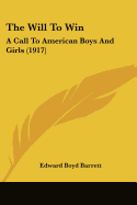 The Will To Win: A Call To American Boys And Girls (1917)