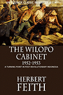 The Wilopo Cabinet, 1952-1953: A Turning Point in Post-Revolutionary Indonesia