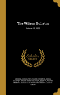 The Wilson Bulletin; Volume 12, 1900