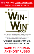 The Win-Win Book: Winning in Your Sport and Winning the Game of Life