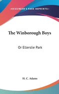 The Winborough Boys: Or Ellerslie Park