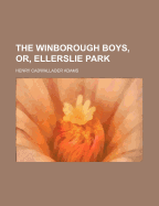 The Winborough Boys, Or, Ellerslie Park