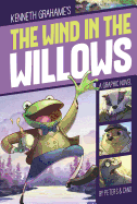 The Wind in the Willows: A Graphic Novel