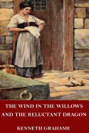 The Wind in the Willows and the Reluctant Dragon