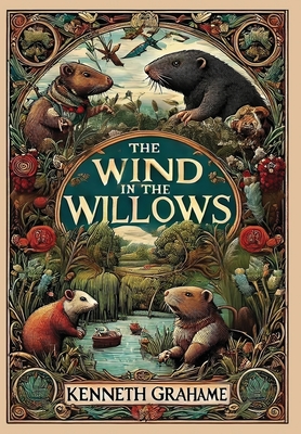 The Wind in the Willows (Collector's Edition) (Laminated Hardback with Jacket) - Grahame, Kenneth