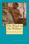 The Wind in the Willows: Illustrated