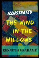 The Wind in the Willows: Illustrated