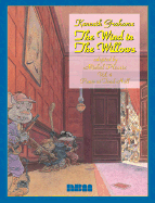 The Wind in the Willows: Panic at Toad Hall - Grahame, Kenneth, and Plessix, Michael (Volume editor), and Michel Plessix