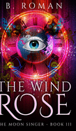 The Wind Rose (The Moon Singer Book 3)