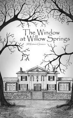 The Window at Willow Springs - Glassco, Ben (Contributions by), and Glassco, Jill Watson