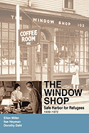 The Window Shop: Safe Harbor for Refugees