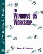 The Windows 95 Workshop - Shuman, Jim